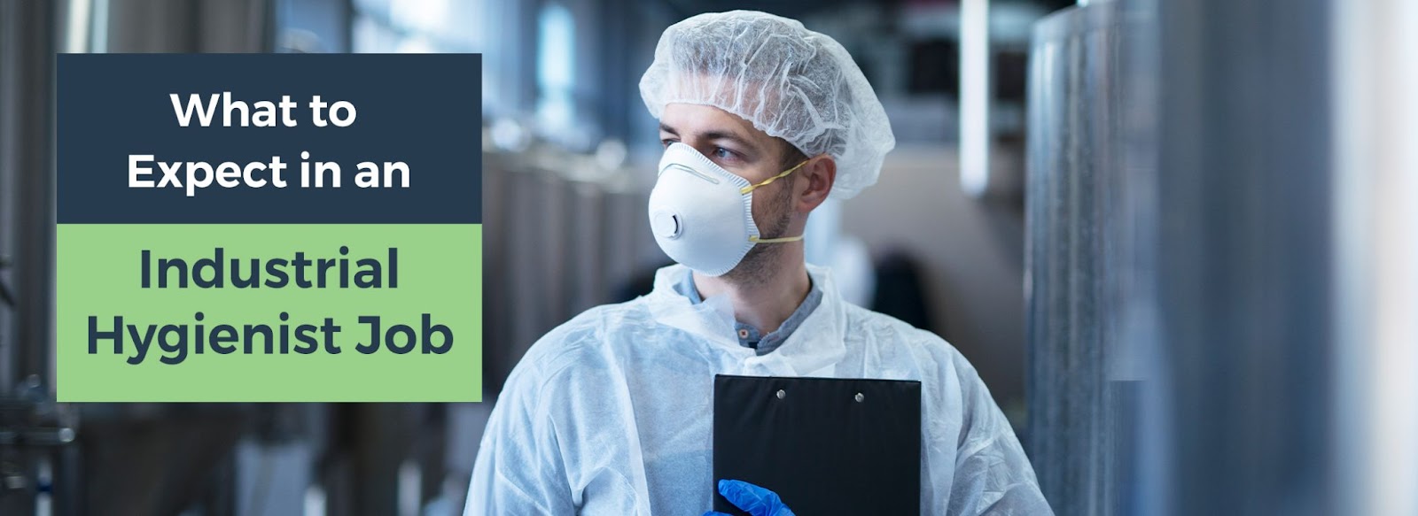 What To Expect In An Industrial Hygienist Job Forensic Analytical